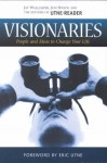 Visionaries: People & Ideas to Change Your Life